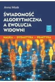 Świadomość algorytmiczna a ewolucja widowni - Anna Miotk - Książki o kulturze i sztuce - miniaturka - grafika 1