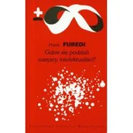 Filozofia i socjologia - PIW Gdzie się podziali wszyscy intelektualiści$347 - Frank Furedi - miniaturka - grafika 1