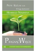 Religia i religioznawstwo - Pragnąć więcej - o potrzebie rozwoju życia wewnętrznego - miniaturka - grafika 1
