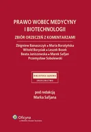 E-booki - prawo - Prawo wobec medycyny i biotechnologii. Zbiór orzeczeń z komentarzami - miniaturka - grafika 1