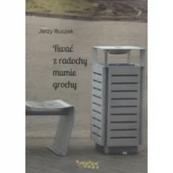 Poezja - UrzeczeCafé Rwać z radochy mumie grochy Jerzy Buczek - miniaturka - grafika 1