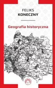 WYDAWNICTWO PROHIBITA PAWEŁ TOBOŁA-PERTKIEWICZ GEOGRAFIA HISTORYCZNA - Historia świata - miniaturka - grafika 1