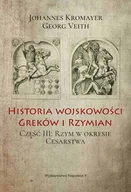 E-booki - historia - Rzym w okresie Cesarstwa. Historia wojskowości Greków i Rzymian. Tom 3 - miniaturka - grafika 1