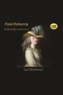 E-booki - literatura polska - Pani Dubarry. Królewska miłośnica - miniaturka - grafika 1