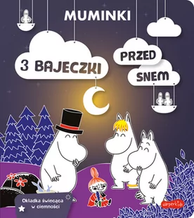 Muminki. 3 bajeczki przed snem - Wierszyki, rymowanki, piosenki - miniaturka - grafika 2