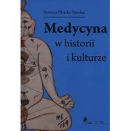 Zdrowie - poradniki - Medycyna w historii i kulturze - Bożena Płonka-Syroka - miniaturka - grafika 1