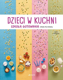 Dzieci w kuchni Szkoła gotowania krok po kroku Licia Cagnoni - Poradniki hobbystyczne - miniaturka - grafika 2