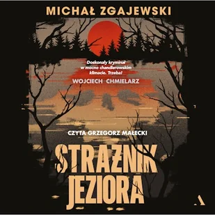 Strażnik jeziora Michał Zgajewski - Audiobooki - kryminał, sensacja, thriller Strażnik jeziora Michał Zgajewski - Audiobooki - kryminał, sensacja, thriller - miniaturka - grafika 1