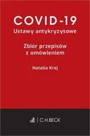 Prawo - Covid-19 Ustawy Antykryzysowe Zbiór Przepisów Z Omówieniem Natalia Krej - miniaturka - grafika 1