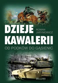 Dzieje Kawalerii - Historia świata - miniaturka - grafika 1