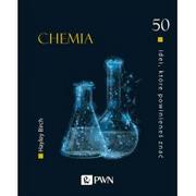 Chemia - 50 idei, które powinieneś znać. CHEMIA | ZAKŁADKA DO KSIĄŻEK GRATIS DO KAŻDEGO ZAMÓWIENIA - miniaturka - grafika 1