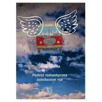 Arcana Podróż romantyczna autobusem 159 Jerzy Gizella - Poezja - miniaturka - grafika 1