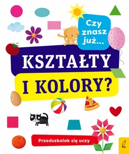 Przedszkolak się uczy Czy znasz już kształty Praca zbiorowa - Książki edukacyjne - miniaturka - grafika 1