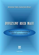 Technika - Dyfuzyjny ruch masy-Dyfuzja w gazach doskonałych i płynach rzeczywistych - miniaturka - grafika 1