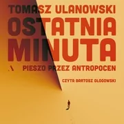 Audiobooki - literatura faktu - Ostatnia minuta - miniaturka - grafika 1