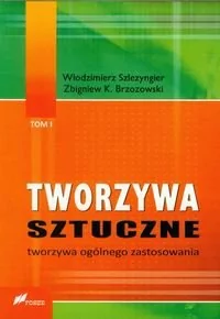 Tworzywa sztuczne Tom 1 Szlezyngier Włodzimierz Brzozowski Zbigniew K