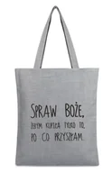 Torby i wózki na zakupy - Torba na zakupy SPRAW BOŻE z nadrukiem materiałowa na zamek TA-20 szary - miniaturka - grafika 1