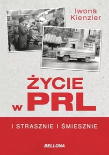 Życie w PRL i strasznie i śmiesznie - E-booki - literatura faktu - miniaturka - grafika 1