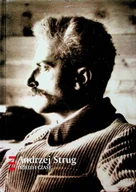 Biografie i autobiografie - Andrzej Strug Dzieło i czasy - miniaturka - grafika 1
