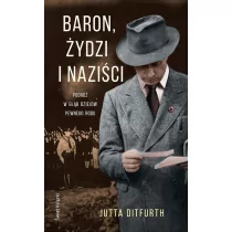 Jutta Ditfurth Baron, Żydzi i naziści - Biografie i autobiografie - miniaturka - grafika 1