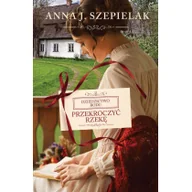 Baśnie, bajki, legendy - Szepielak Anna J. PRZEKROCZYĆ RZEKĘ WYD. KIESZONKOWE - miniaturka - grafika 1