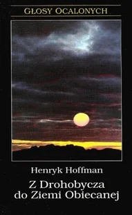 Z Drohobycza do Ziemi Obiecanej - Poezja - miniaturka - grafika 1