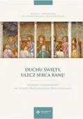 Religia i religioznawstwo - Duchu Święty, ulecz serca ranę! - miniaturka - grafika 1