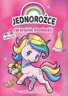 Baśnie, bajki, legendy - Jednorożce. W Krainie Słodkości - miniaturka - grafika 1
