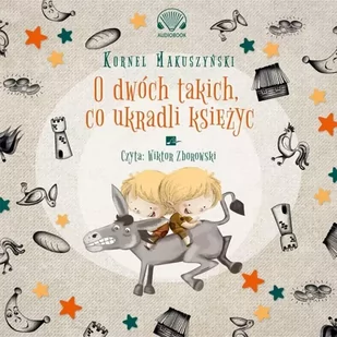 Aleksandria O dwóch takich co ukradli księżyc Audiobook - Pozostałe książki - miniaturka - grafika 1