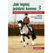 Sport i wypoczynek - Galaktyka Od szkolenia podstawowego do jeździectwa na wysokim poziomie. Jak lepiej jeździć konno - Christoph Hess - miniaturka - grafika 1