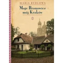 Moje Bronowice mój Kraków - Biografie i autobiografie - miniaturka - grafika 1