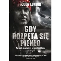 Pascal Gdy rozpęta się piekło. Poradnik survivalowy na czas kataklizmu - Pozostałe książki - miniaturka - grafika 1