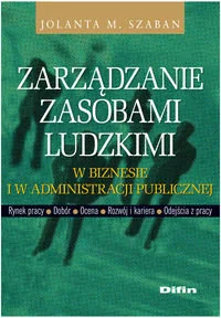 Zarządzanie zasobami ludzkimi w biznesie i w administracji publicznej - Podręczniki dla szkół wyższych - miniaturka - grafika 1