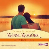 Audiobooki - literatura piękna - Winne Wzgórze Nadzieja Dorota Schrammek MP3) - miniaturka - grafika 1