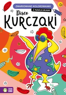 Disco kurczaki Zwariowane kolorowanki | - Baśnie, bajki, legendy - miniaturka - grafika 2