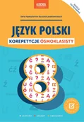 Pozostałe książki - Język polski. Korepetycje ósmoklasisty - miniaturka - grafika 1