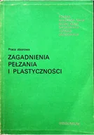 Technika - Zagadnienia Pełzania i Plastyczności - miniaturka - grafika 1