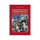 Historia Polski - Nietuzinkowe historie pomników Warszawy - Ewa Sztompke - książka - miniaturka - grafika 1