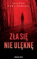E-booki - thrillery - Zła się nie ulęknę - miniaturka - grafika 1
