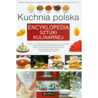 Kuchnia polska - Kuchnia polska. Encyklopedia sztuki kulinarnej. - miniaturka - grafika 1