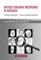 Podręczniki dla szkół wyższych - Gackowski Tomasz, Łączyński Marcin Metody badania wizerunku w mediach - mamy na stanie, wyślemy natychmiast - miniaturka - grafika 1