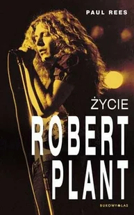 Robert Plant. Życie - Biografie i autobiografie - miniaturka - grafika 1