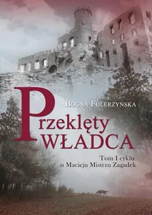 Maciej Mistrz Zagadek. Tom 1. Przeklęty władca - Horror, fantastyka grozy - miniaturka - grafika 1