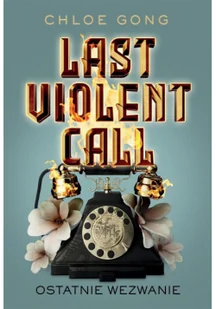 Last Violent Call. Ostatnie wezwanie - Fantasy - miniaturka - grafika 1