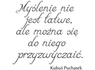 Naklejki na ścianę - Cytaty, Myślenie nie jest łatwe, Naklejka ścienna, 50x50 cm - miniaturka - grafika 1