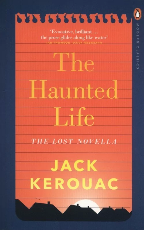 The Haunted Life Jack Kerouac