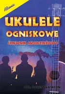 Inne akcesoria muzyczne - AN Gawron Robert Ukulele ogniskowe książka - miniaturka - grafika 1