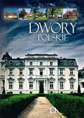 Książki o kulturze i sztuce - Dwory polskie - miniaturka - grafika 1