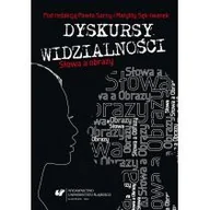 Polityka i politologia - Dyskursy widzialności. Słowa a obrazy - miniaturka - grafika 1