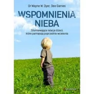 Poradniki psychologiczne - Wspomnienia nieba - Wayne W. Dyer, Garnes Dee - miniaturka - grafika 1